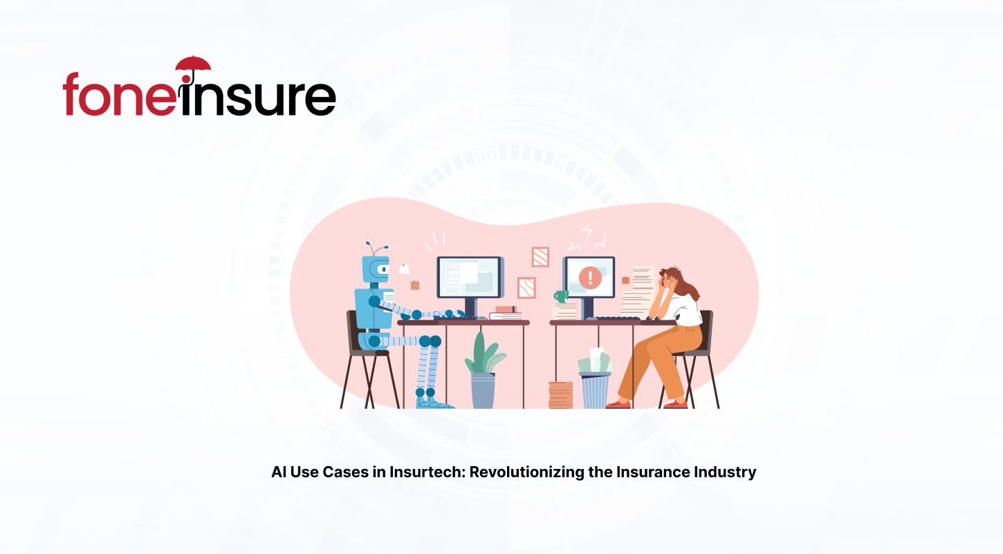 AI Use Cases in Insurtech: Revolutionizing the Insurance Industry